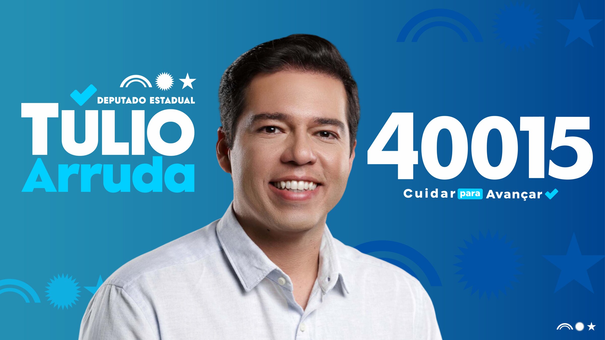Túlio Arruda, candidato a deputado estadual pelo PSB 40, número 40015. Cuidar para Avançar.